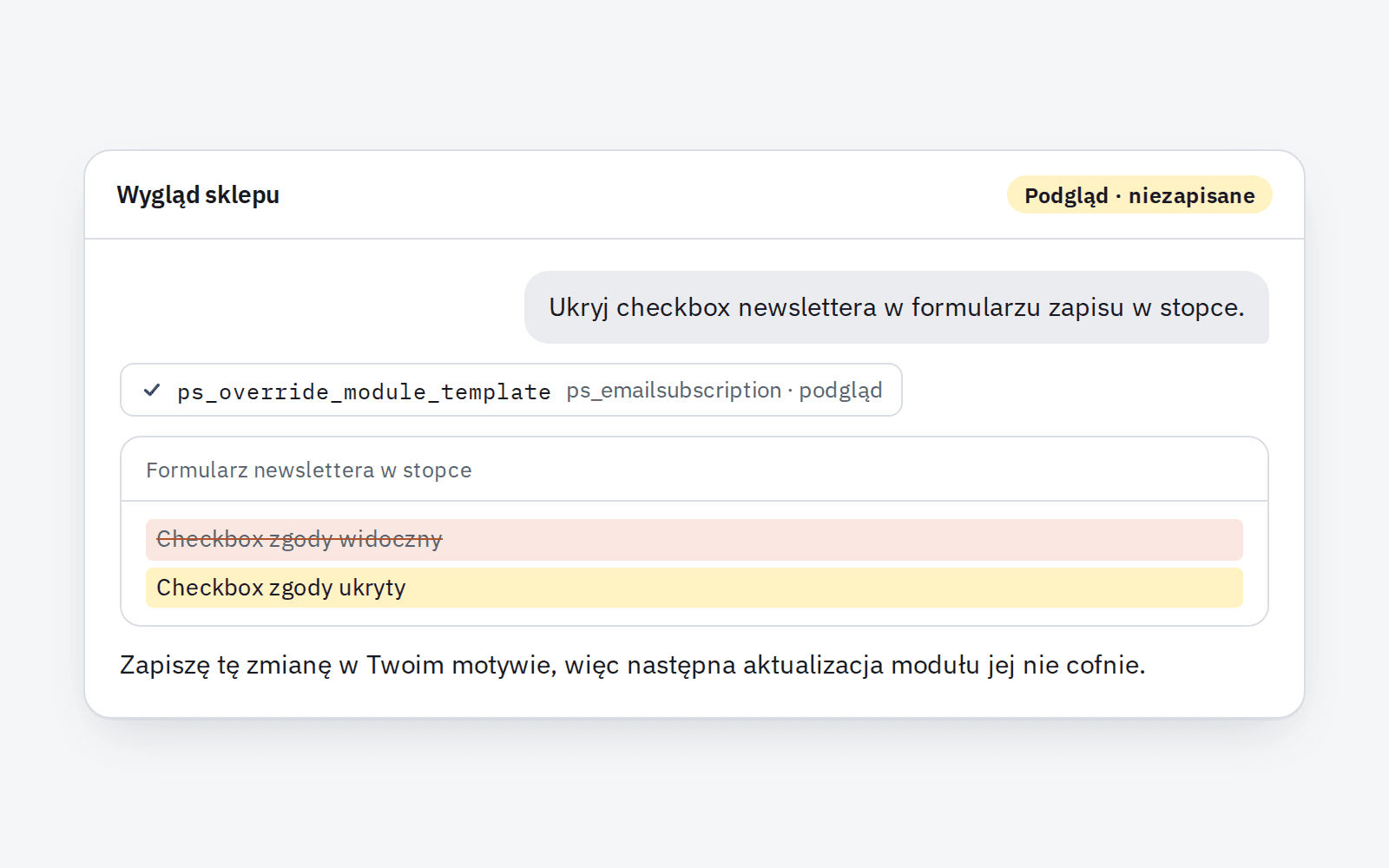 Przykładowy podgląd: ukrycie pola zgody w formularzu newslettera w stopce zapisuje się jako nadpisanie szablonu w motywie, więc aktualizacja modułu go nie skasuje.